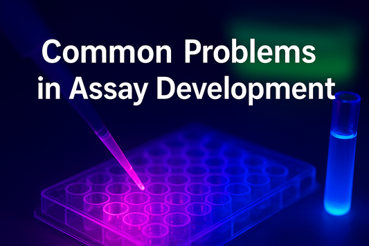 🧪 Common Problems in Assay Development and How to Solve Them